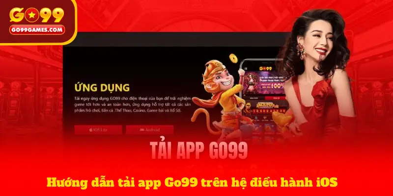 Hướng dẫn tải app Go99 trên hệ điều hành iOS