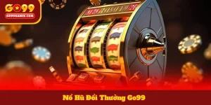 Nổ Hũ Đổi Thưởng Go99