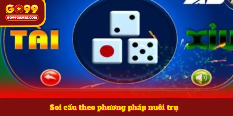 Soi cầu theo phương pháp nuôi trụ
