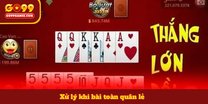 Xử lý khi bài toàn quân lẻ